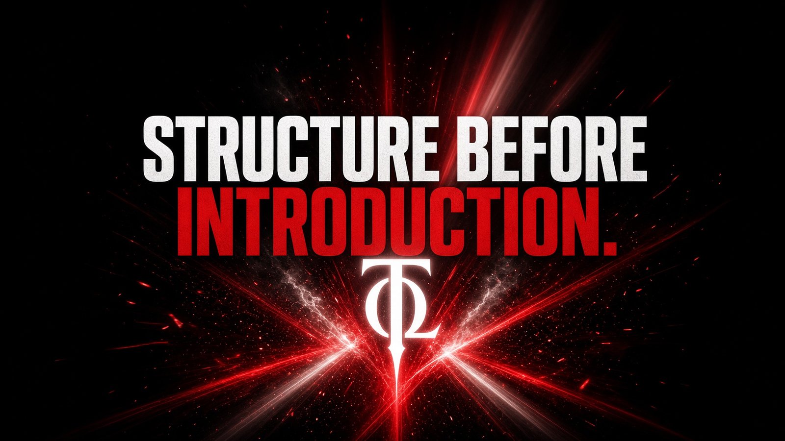 Brand illustration: the TOL monogram at the centre of a converging red light burst on a black ground, labelled Structure Before Introduction.